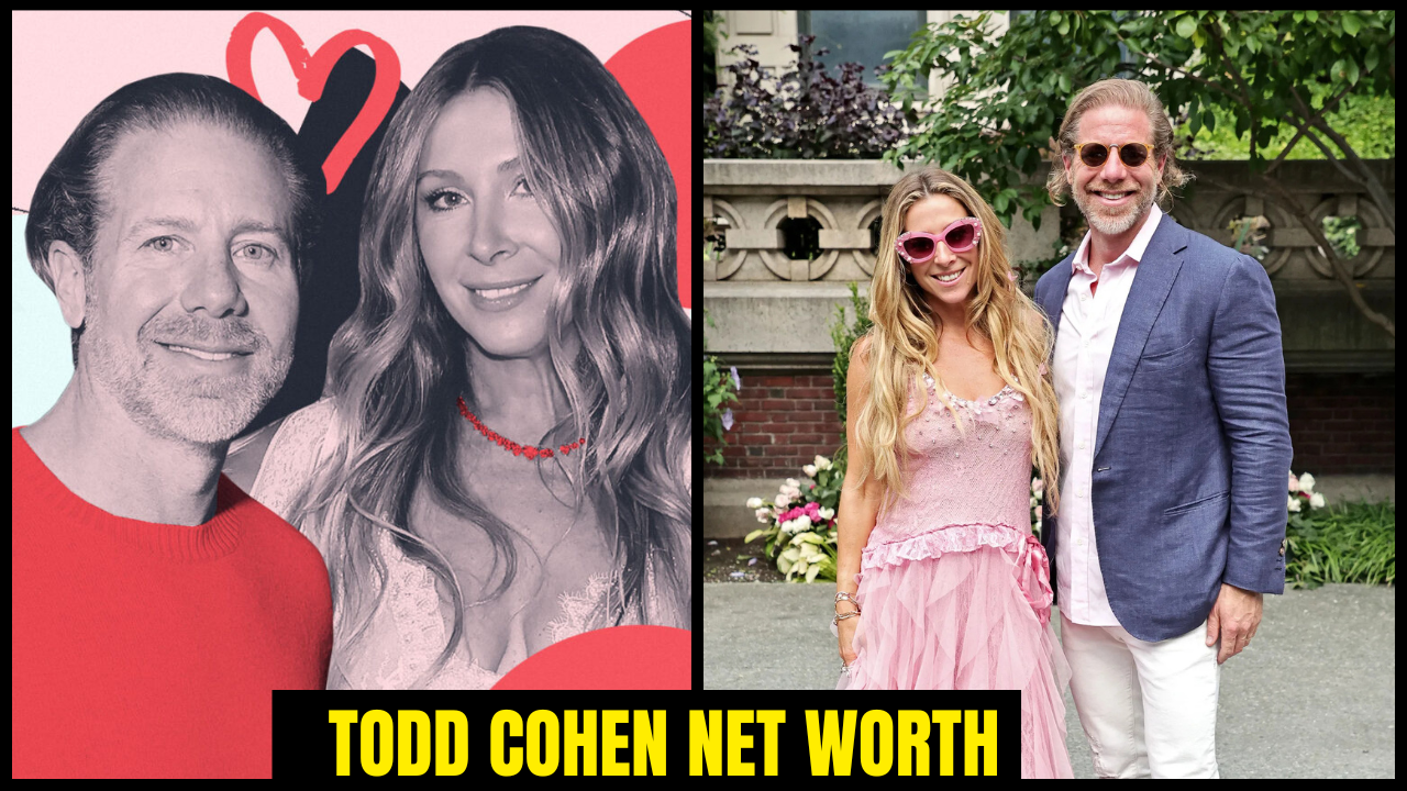 Todd Cohen Net Worth