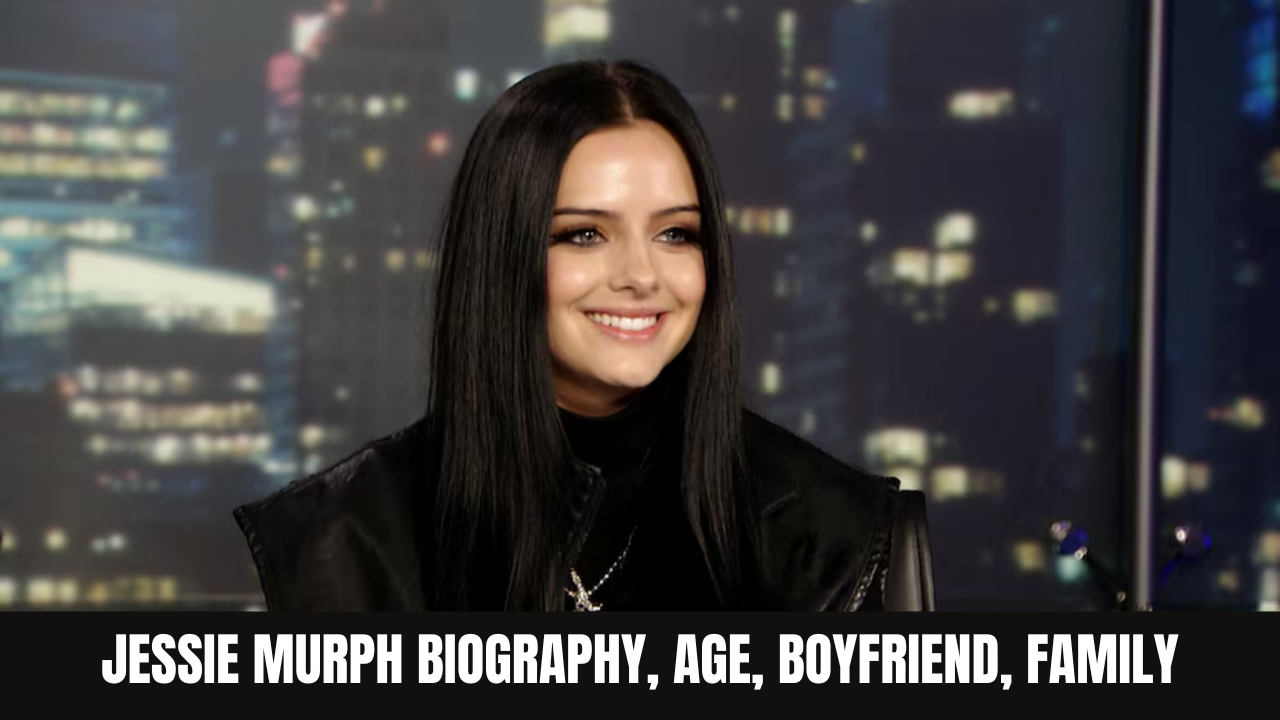 Jessie Murph Biography, Age, Boyfriend, Family